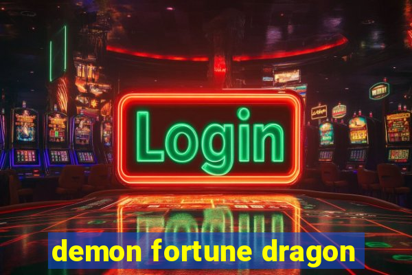 demon fortune dragon